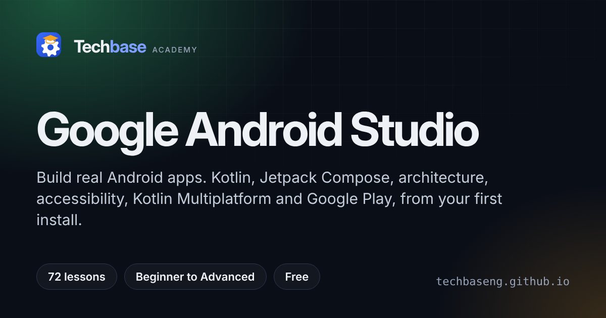 Google Android Studio — Techbase STEM Academy